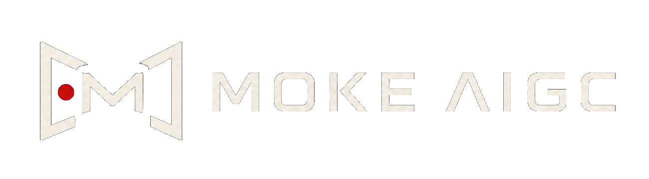 MOKE AIGC